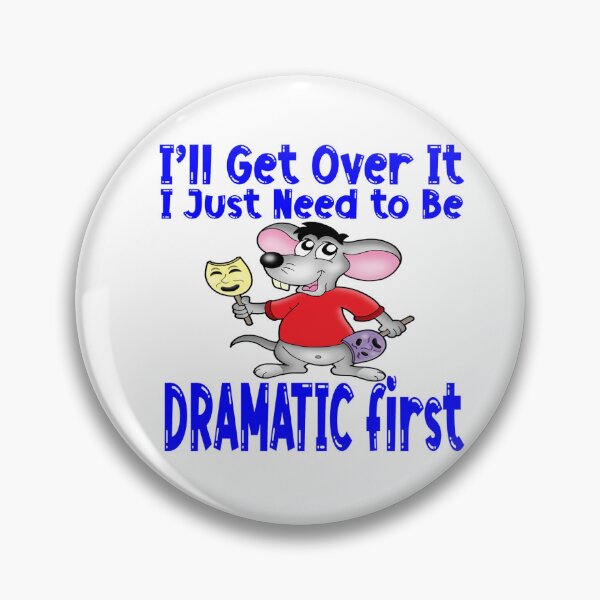 Item preview, I'll Get Over it - I just Need to be Dramatic First - Gay Pride designed and sold by MauveMoves.