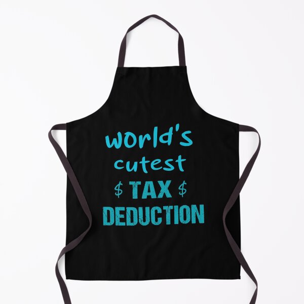 Item preview, World&x27;s Cutest Tax Deduction Classic designed and sold by gruetthetz3.