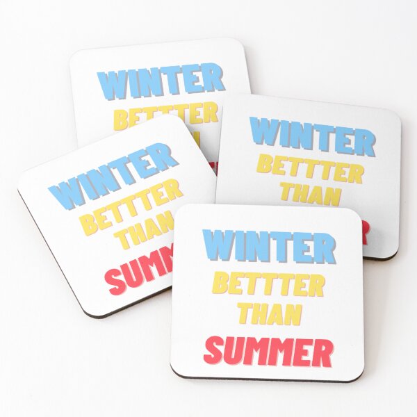 Item preview, WINTER better than summer designed and sold by Hirohikoady.