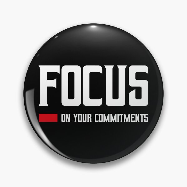 Item preview, Focus on your commitments for all motivation designed and sold by TheLuckyShirts.