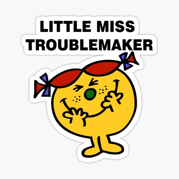Little miss troublemaker Sticker