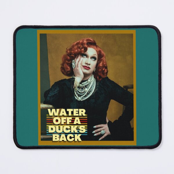 Item preview, Water Off a Duck_s Back (Jinkx Monsoon)   designed and sold by EliteEmbroiIRL.
