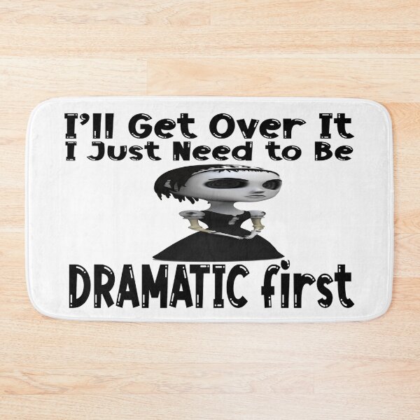 Item preview, I'll Get Over it - I just Need to be Dramatic First - Gay Pride designed and sold by MauveMoves.