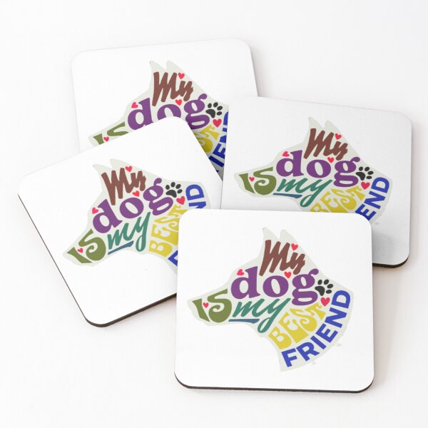 Item preview, My Dog is My Best Friend on earth, my dog is one of my top ten friends on earth designed and sold by Nicedeco.