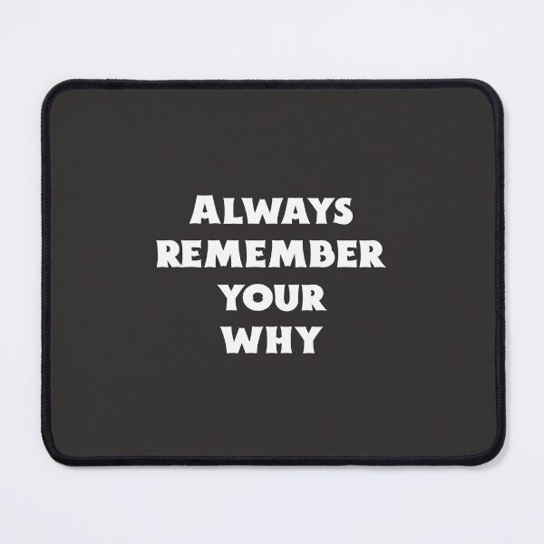 Item preview, Always Remember Your Why designed and sold by Salimah Haji.