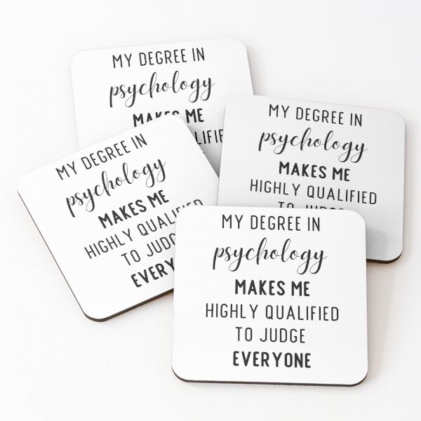 Item preview, My Degree in Psychology Makes me Highly Qualified to judge Everyone designed and sold by raccoonbox.