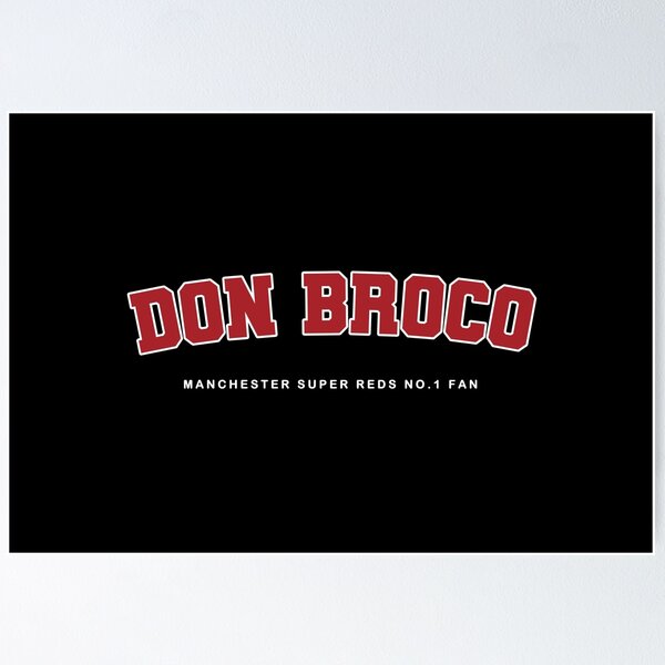 Item preview, Don Broco - Varsity - Manchester Super Reds No1 Fan designed and sold by Kev Prescott.