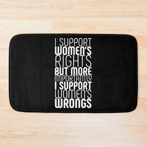 Item preview, I support women's rights but more importantly i support women's wrongs  designed and sold by Quotes 2021.