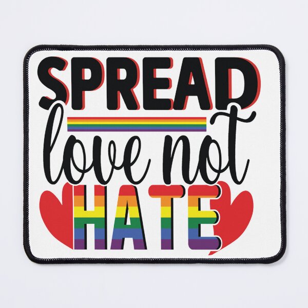 Item preview, Spread Love Not Hate - Gay Pride designed and sold by MauveMoves.