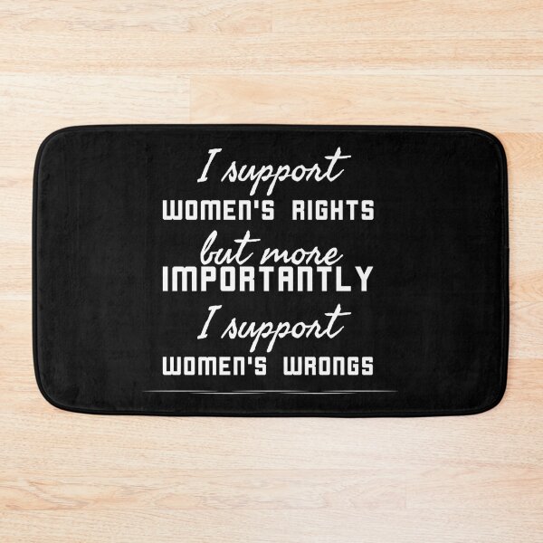 Item preview, I support women's rights but more importantly i support women's wrongs  designed and sold by Quotes 2021.