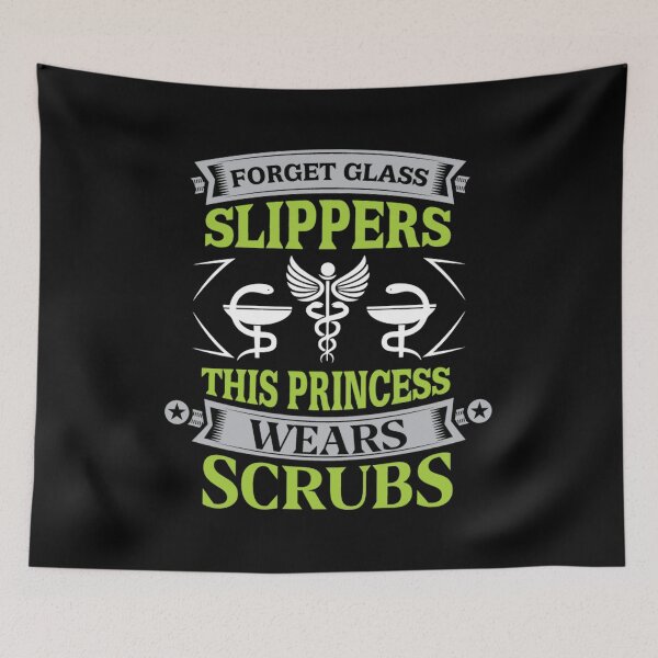 Item preview, Forget glass slippers this princess wears scrubs designed and sold by stryderdk.