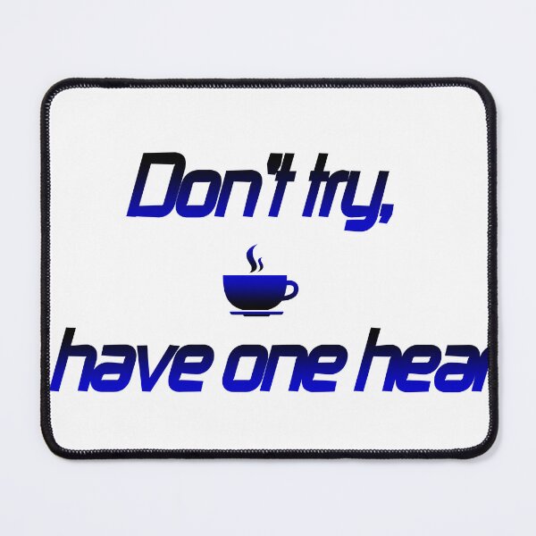 Item preview, Don't try, I have one heart designed and sold by aminz4.
