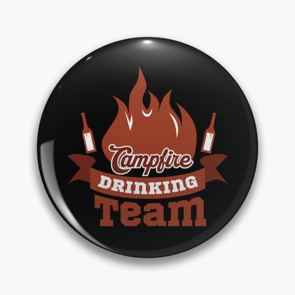 Item preview, Campfire Drinkin Team,camping,camp,hiking,first time camping,first camping,apparently,glamp,adventure,camper,camping time,camping vacation,camping now,vacation,nature,outdoor designed and sold by NAZIMNADIR.