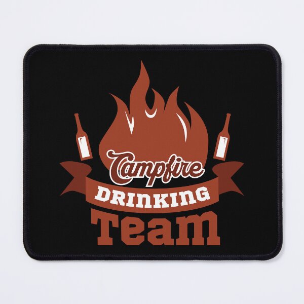 Item preview, Campfire Drinkin Team,camping,camp,hiking,first time camping,first camping,apparently,glamp,adventure,camper,camping time,camping vacation,camping now,vacation,nature,outdoor designed and sold by NAZIMNADIR.