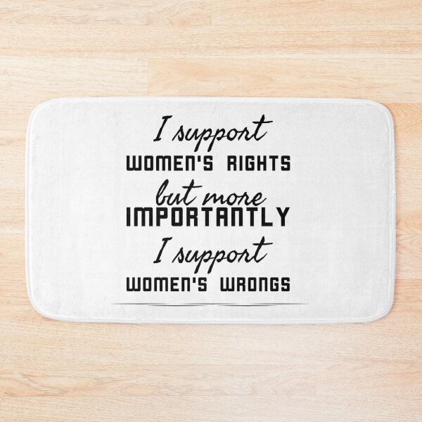 Item preview, I support women's rights but more importantly i support women's wrongs  designed and sold by Quotes 2021.