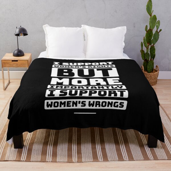 Item preview, I support women's rights but more importantly i support women's wrongs designed and sold by Quotes 2021.