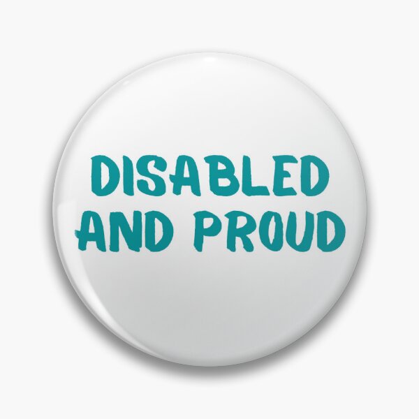 Item preview, Disabled and Proud designed and sold by murdypls.