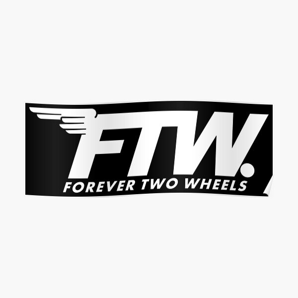 Forever Two Wheels Poster For Sale By Gustavolariso Redbubble