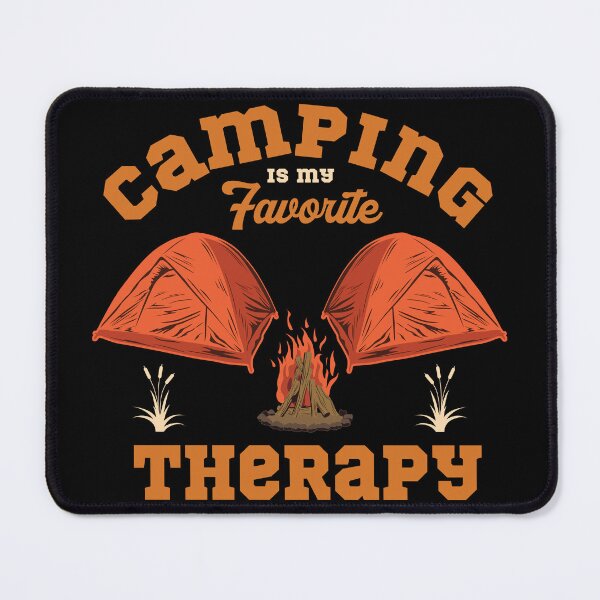 Item preview, Camping is My Favorite Therapy,camping,camp,hiking,first time camping,first camping,apparently,glamp,adventure,camper,camping time,camping vacation,camping now,vacation,nature,outdoor designed and sold by NAZIMNADIR.