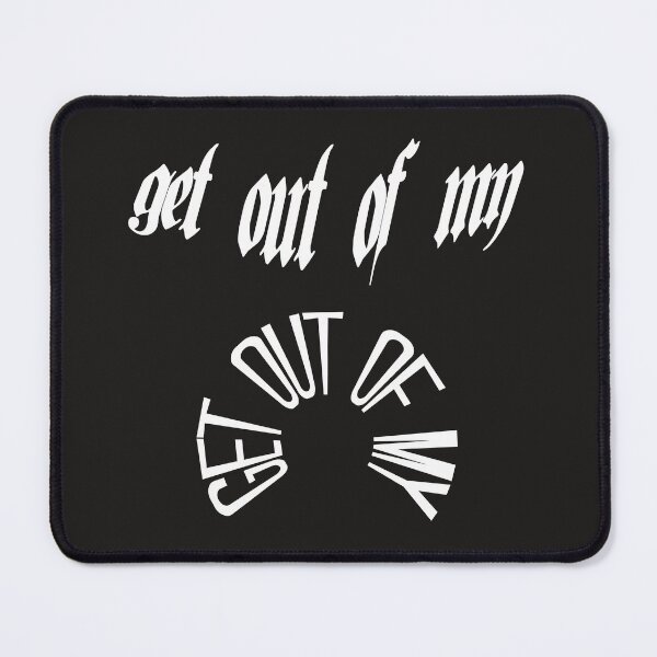 Item preview, get out of my designed and sold by aminz4.