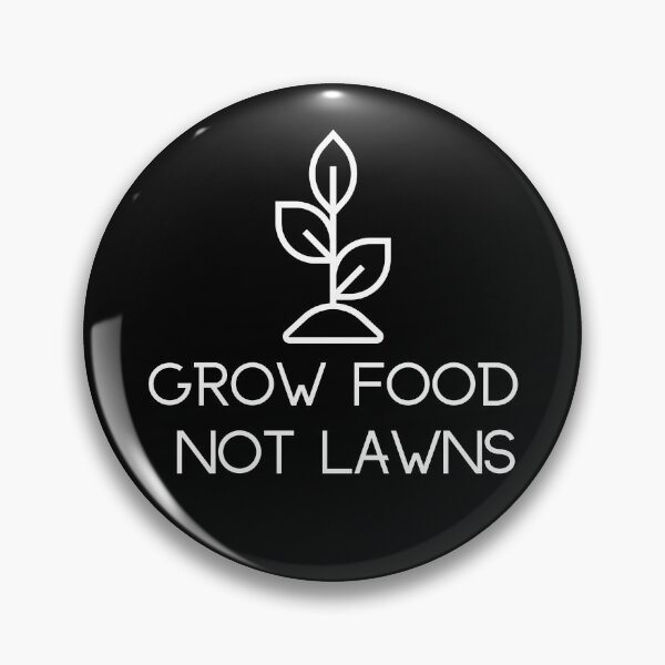 Item preview, Grow Food Not Lawns designed and sold by Rumrabbit82.