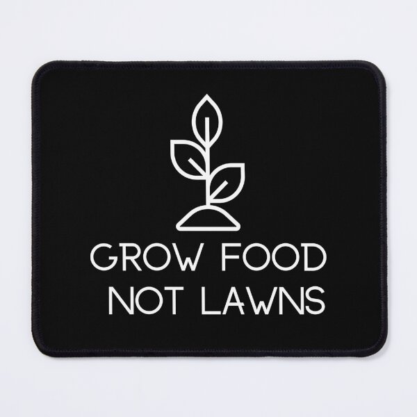 Item preview, Grow Food Not Lawns designed and sold by Rumrabbit82.