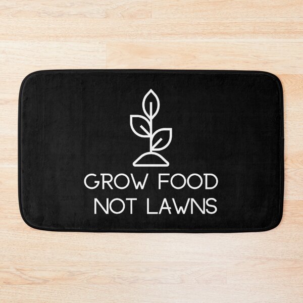 Item preview, Grow Food Not Lawns designed and sold by Rumrabbit82.
