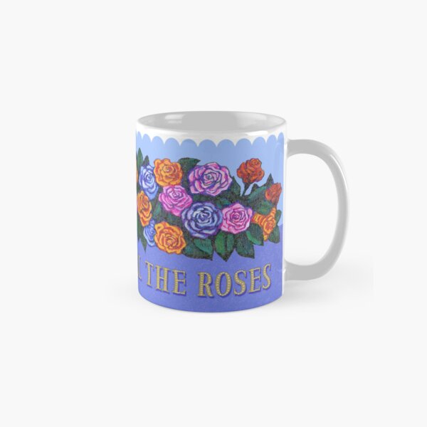 Stop and Smell the Roses Classic Mug