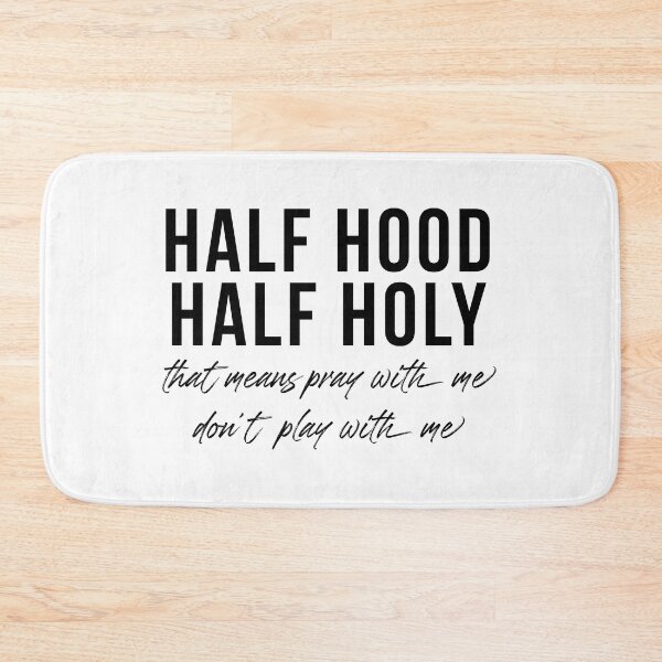 Item preview, Half Hood Half Holy designed and sold by FallInLoveCo.