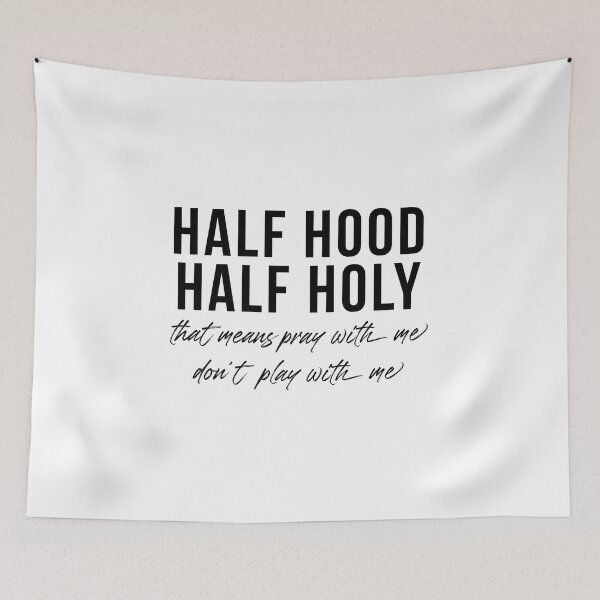 Item preview, Half Hood Half Holy designed and sold by FallInLoveCo.