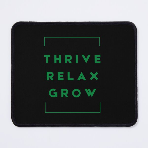 Item preview, Thrive, Relax, Grow designed and sold by Saimia.