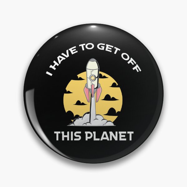 Item preview, I Have To Get Off This Planet designed and sold by Sunset Design.