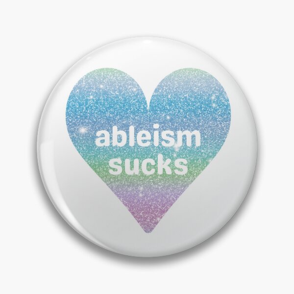 Item preview, ableism sucks designed and sold by murdypls.