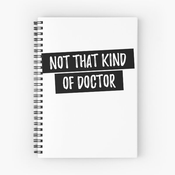 Item preview, Not That Kind of Doctor Funny PhD Shirt - Doctor PhD Shirt designed and sold by Anumber1.