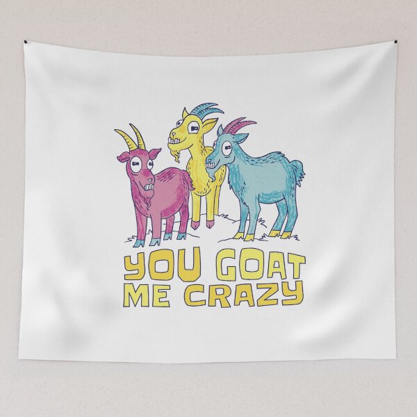 Item preview, You goat me crazy pun designed and sold by Cyrenaica 1949.