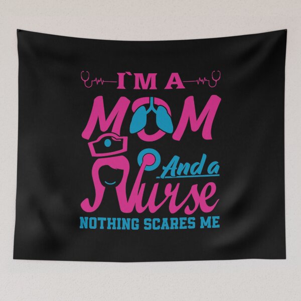Item preview, I'm a mom and a nurse nothing scares me designed and sold by stryderdk.