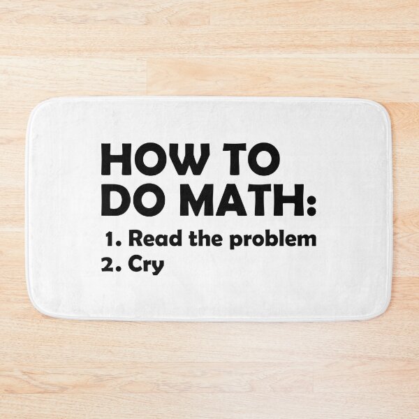Item preview, How to do math - Funny Math Joke designed and sold by T-shirt For You.