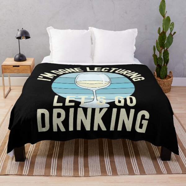 Item preview, I'm Done Lecturing Let's Go Drinking - Wine Teaching, Retired Educator, Professor Sabbatical, Funny Professor Retirement, Teacher Summer Vacation, Professor Summer Vacation, Retired Teacher designed and sold by jadedscientist.