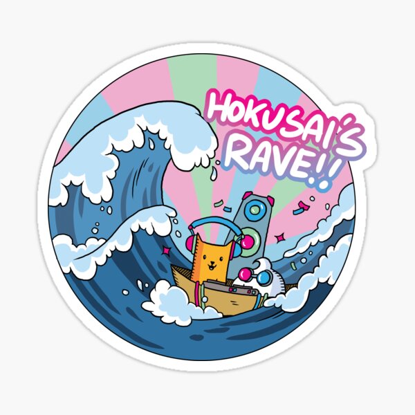 Hokusai's RAVE! Sticker
