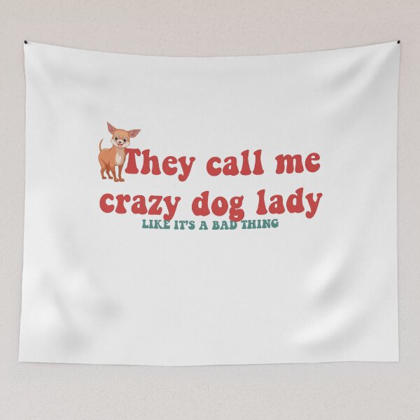 Item preview, They call me crazy dog lady, for dogs lovers designed and sold by Yonik ★★★★★.