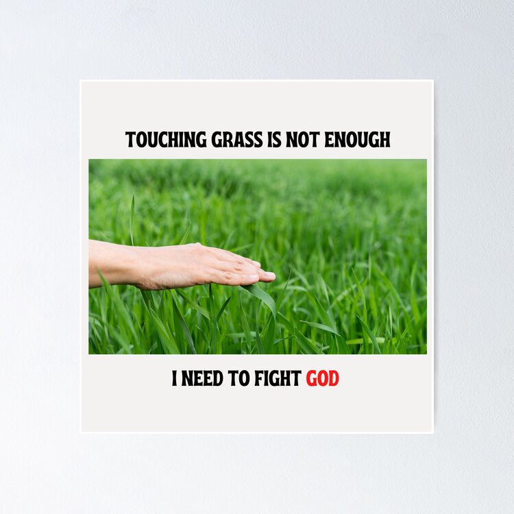 touching grass