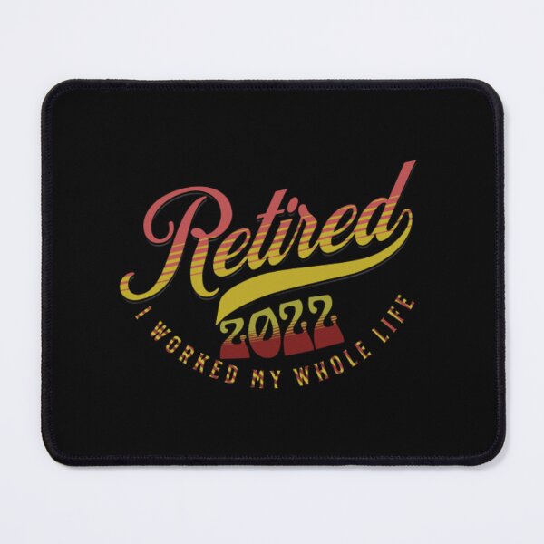 Item preview,  Retired 2022 I Worked My Whole Life-retired 2022 the mountains are calling designed and sold by H-ALPHA.