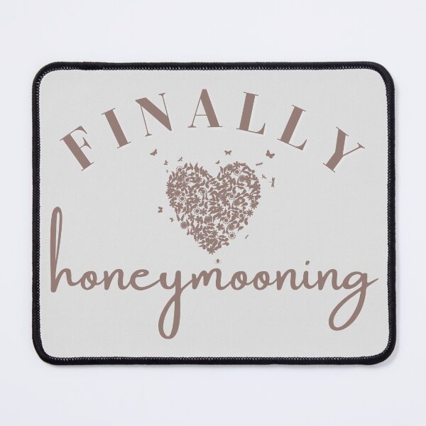 Item preview, Finally Honeymooning, Just Married Fiancée, enjoy your honeymoon designed and sold by SweetbeStore.