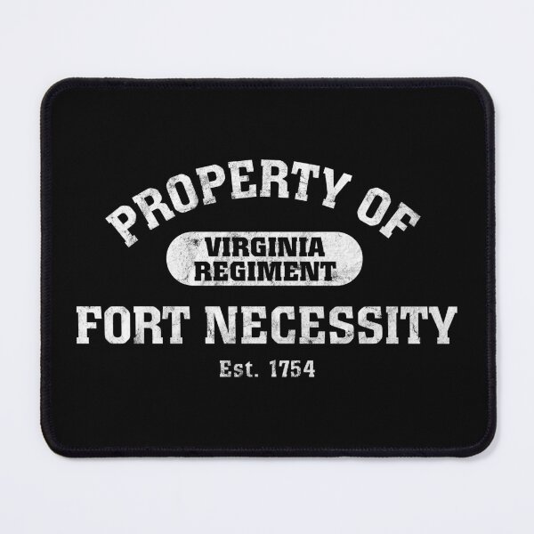 Item preview, Property of Fort Necessity designed and sold by twHistory.
