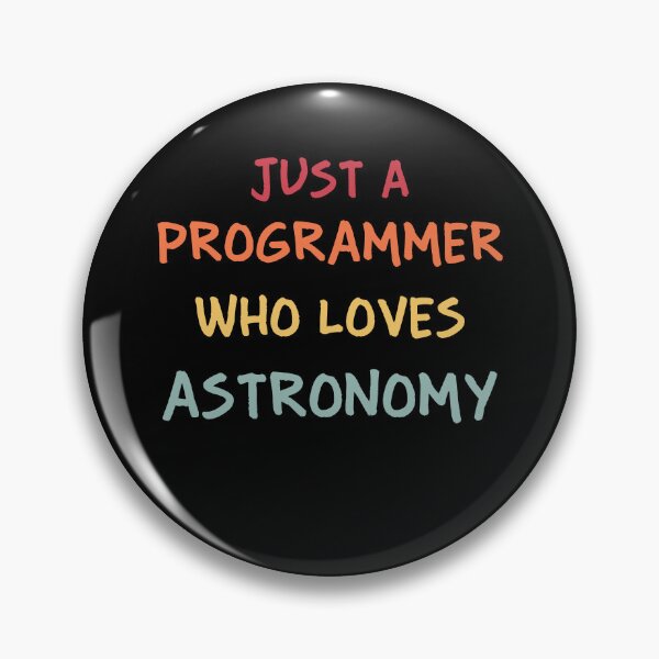 Item preview, Funny Programmer Gift | Funny Software Developer Gift | Funny Coder Gift | Just A Programmer Who Loves Astronomy designed and sold by campingforge.