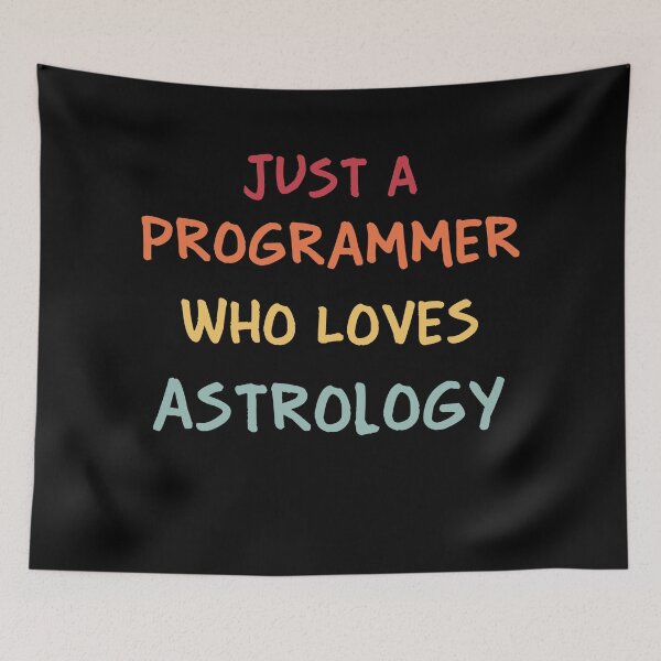 Item preview, Funny Programmer Gift | Funny Software Developer Gift | Funny Coder Gift | Just A Programmer Who Loves Astrology designed and sold by campingforge.