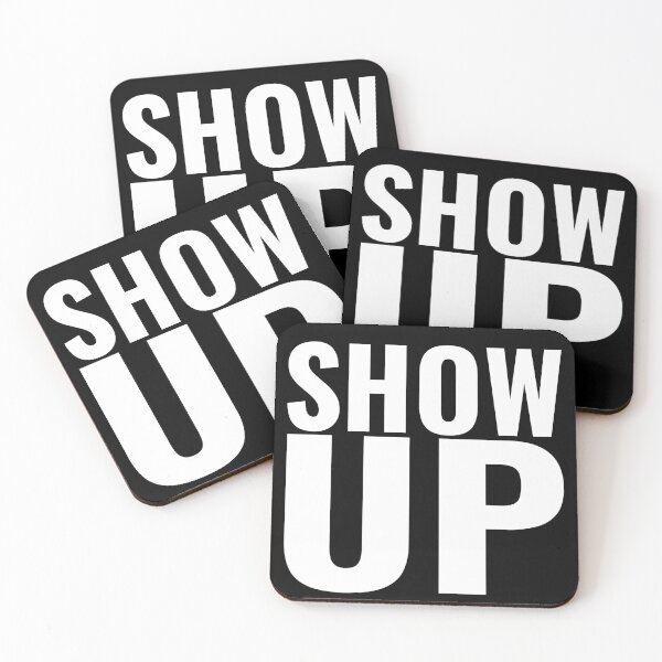 Item preview, “SHOW UP” motivational quote -white text designed and sold by gobbieshoppe.