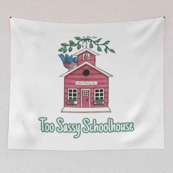 Item preview, Too Sassy Schoolhouse designed and sold by JustBeCoooool.