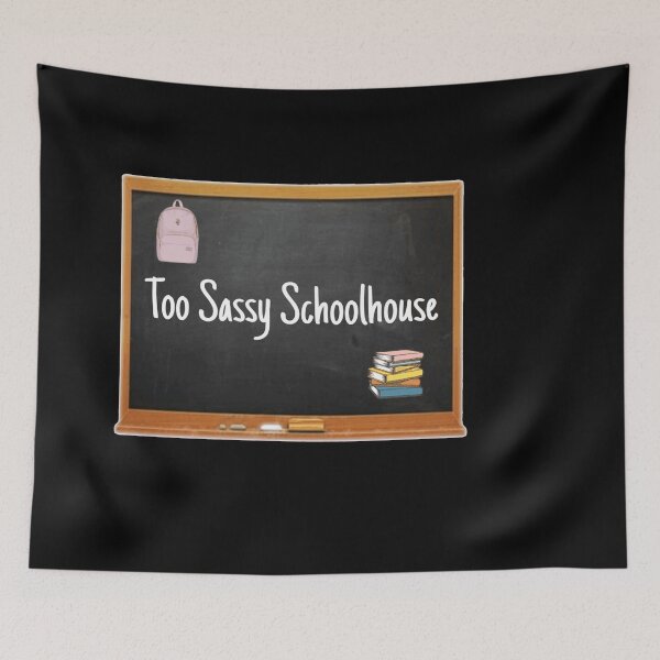 Item preview, Too Sassy Schoolhouse designed and sold by JustBeCoooool.