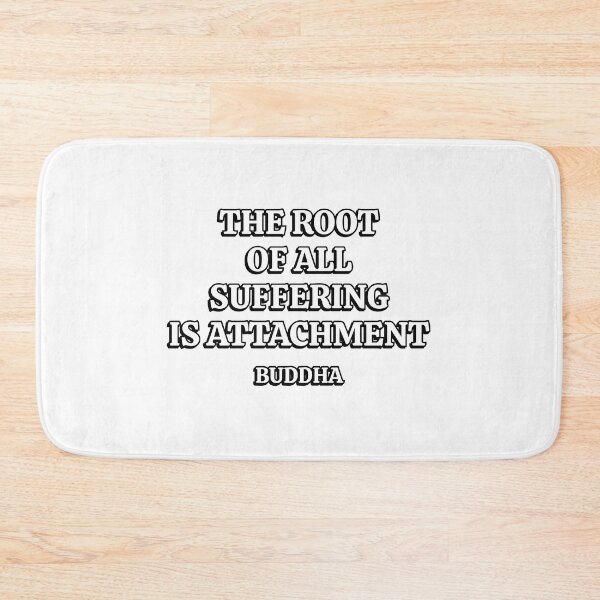 Item preview, The root of all suffering is attachment  - Buddha quotes for life designed and sold by Inspirationmotivation.
